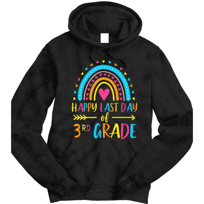 Rainbow Happy Last Day Of 3rd Grade School Teacher Tie Dye Hoodie