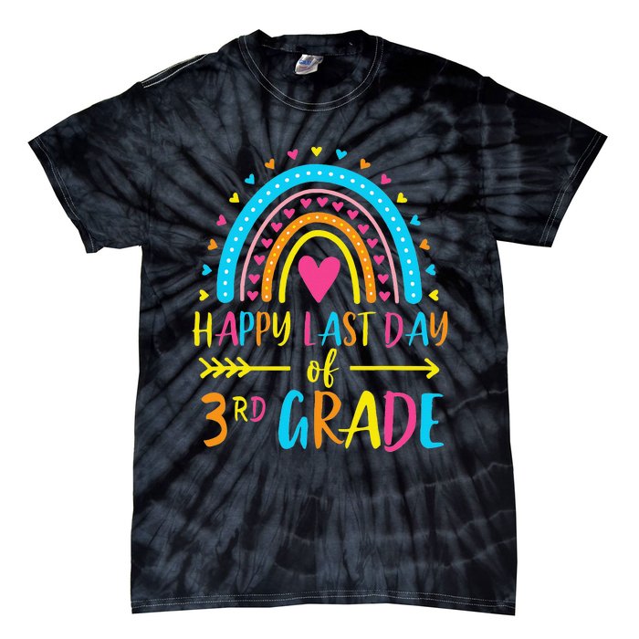 Rainbow Happy Last Day Of 3rd Grade School Teacher Tie-Dye T-Shirt