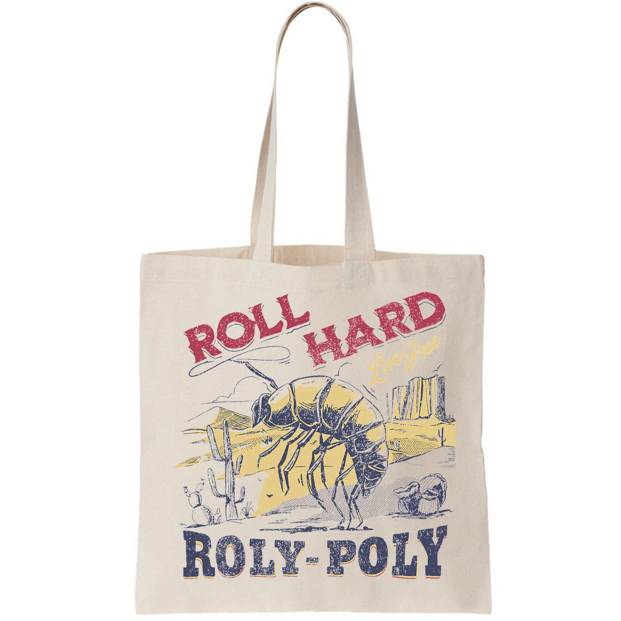 Roll Hard Live Free Roly Poly Wild West Rodeo Cowboy Bag