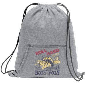 Roll Hard Live Free Roly Poly Wild West Rodeo Cowboy Sweatshirt Cinch Pack Bag