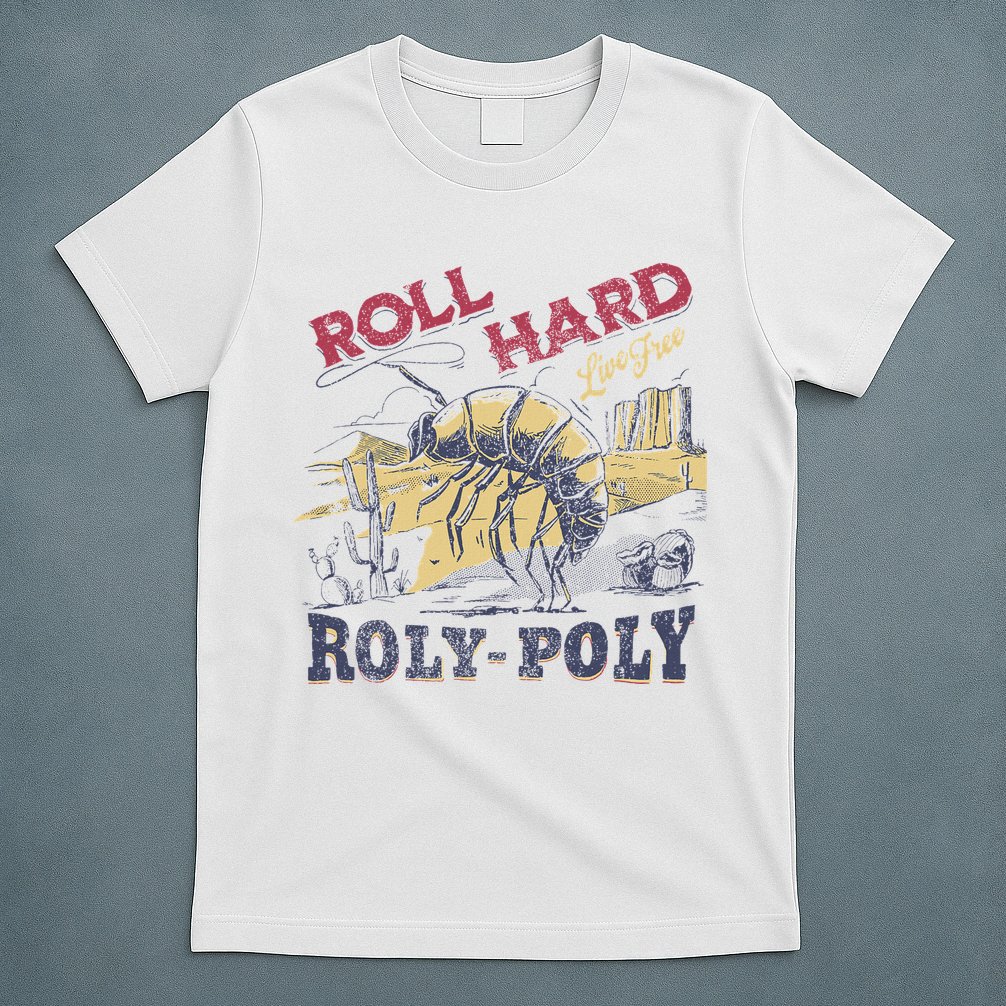 Roll Hard Live Free Roly Poly Wild West Rodeo Cowboy T-Shirt