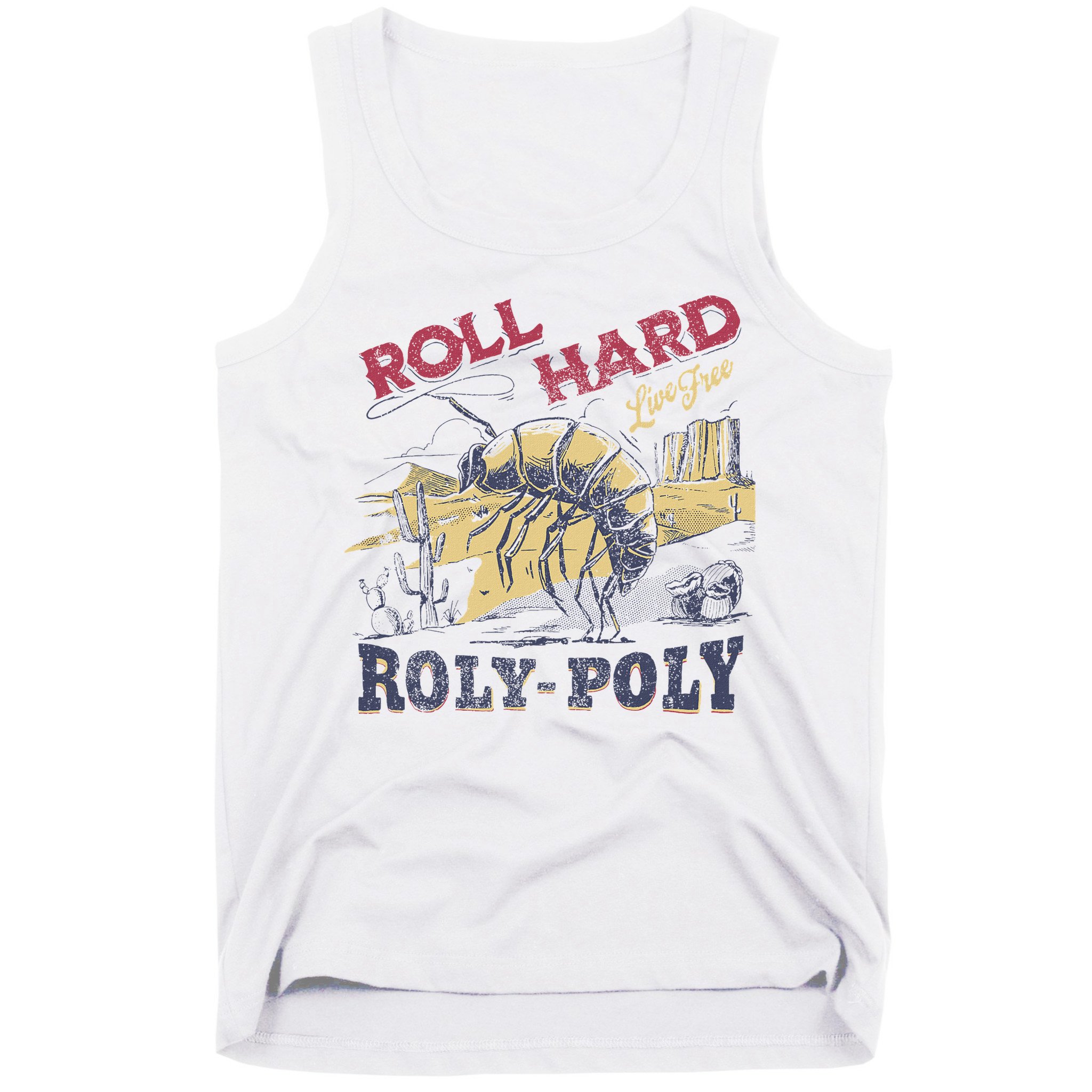 Roll Hard Live Free Roly Poly Wild West Rodeo Cowboy Tank Top