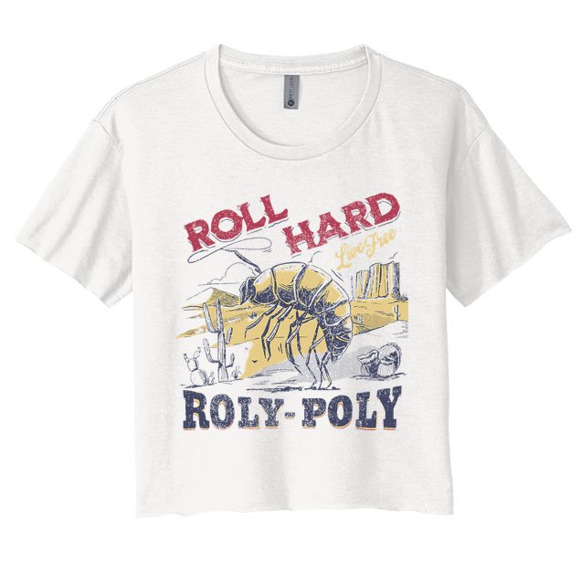 Roll Hard Live Free Roly Poly Wild West Rodeo Cowboy Women's Crop Top Tee