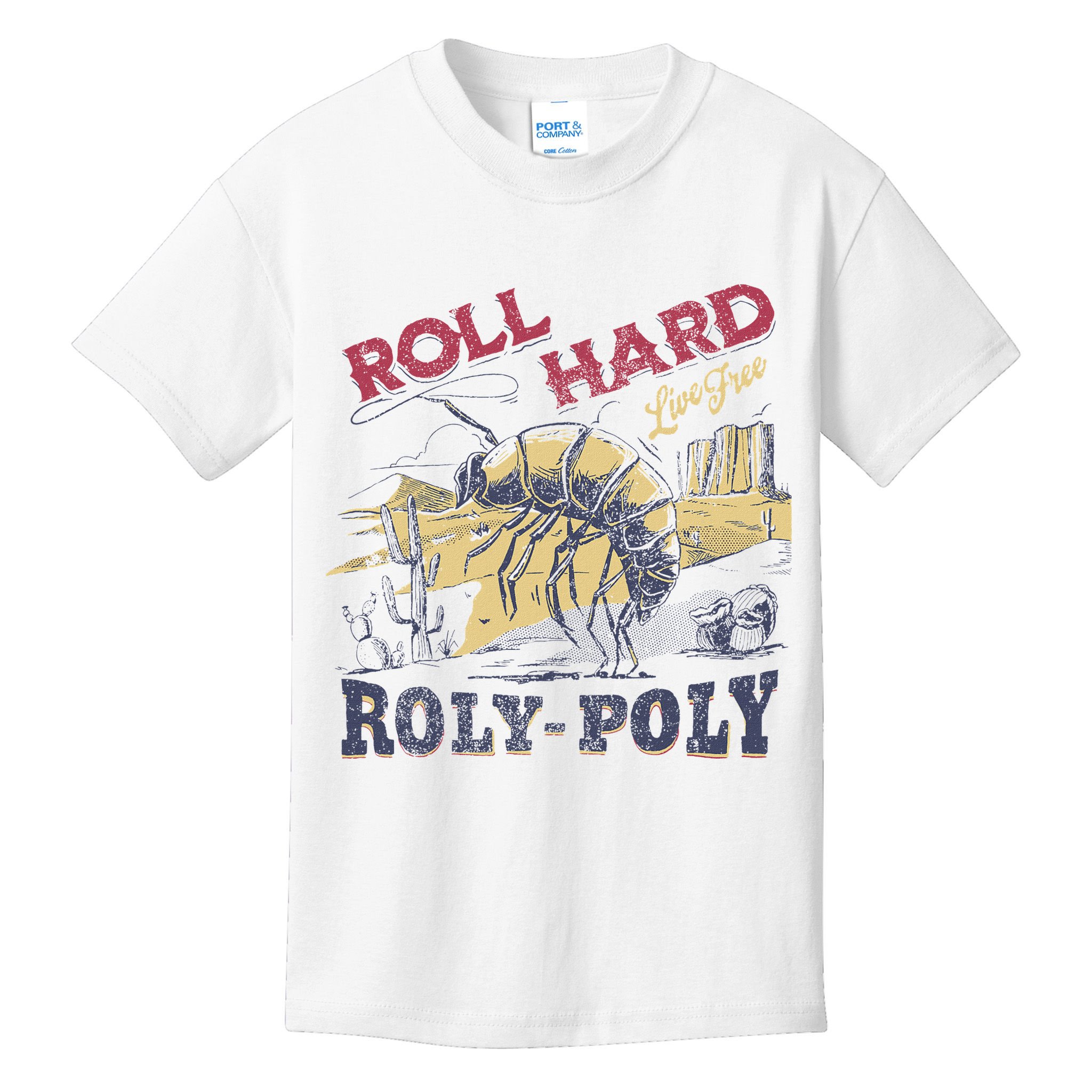 Roll Hard Live Free Roly Poly Wild West Rodeo Cowboy Kids T-Shirt