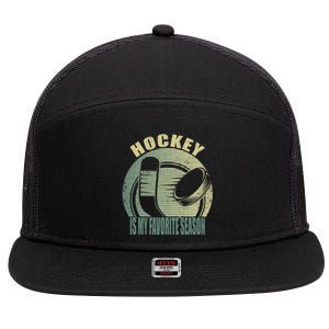 Retro Hockey Lovers Players Hockey Is My Favorite Season Gift 7 Panel Mesh Trucker Snapback Hat