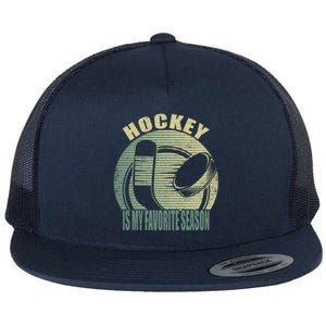 Retro Hockey Lovers Players Hockey Is My Favorite Season Gift Flat Bill Trucker Hat