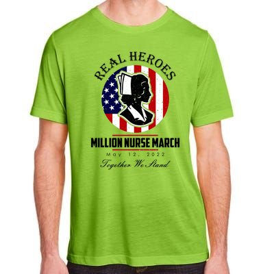 Real Heroes Million Nurse March May 12, 2022 Together We Stand Adult ChromaSoft Performance T-Shirt