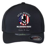 Real Heroes Million Nurse March May 12, 2022 Together We Stand Flexfit Unipanel Trucker Cap