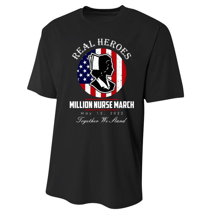 Real Heroes Million Nurse March May 12, 2022 Together We Stand Performance Sprint T-Shirt