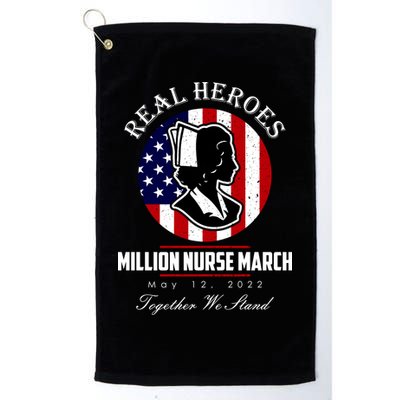 Real Heroes Million Nurse March May 12, 2022 Together We Stand Golf Towel