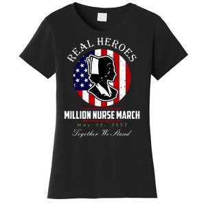 Real Heroes Million Nurse March May 12, 2022 Together We Stand Women's T-Shirt