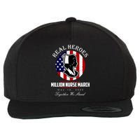 Real Heroes Million Nurse March May 12, 2022 Together We Stand Wool Snapback Cap