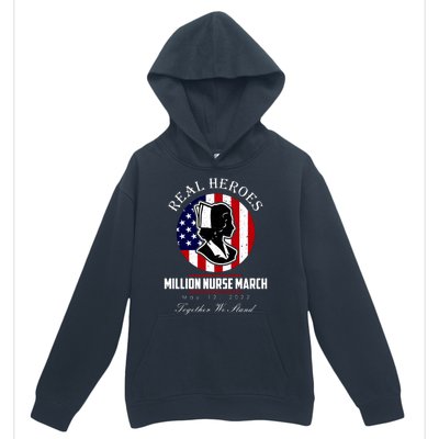 Real Heroes Million Nurse March May 12, 2022 Together We Stand Urban Pullover Hoodie