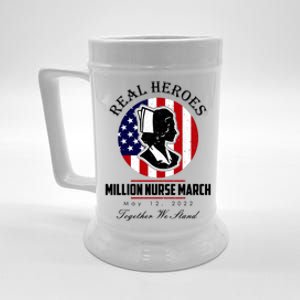 Real Heroes Million Nurse March May 12, 2022 Together We Stand Beer Stein