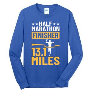 Running Half Marathon Finisher Half Marathoner Half Marathon Gift Tall Long Sleeve T-Shirt