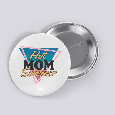 Retro Hot Mom Summer 80s Hot Mom Summer Vacation Button