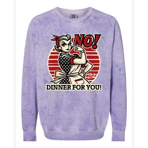 Retro Housewife Mom Says No You Get No Dinner Tonight! Colorblast Crewneck Sweatshirt