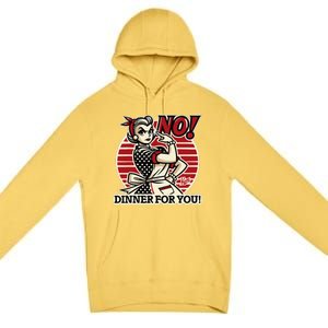 Retro Housewife Mom Says No You Get No Dinner Tonight! Premium Pullover Hoodie