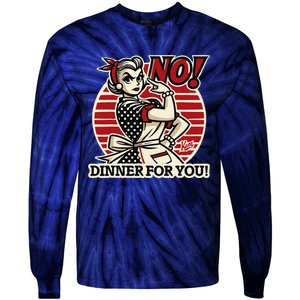 Retro Housewife Mom Says No You Get No Dinner Tonight! Tie-Dye Long Sleeve Shirt