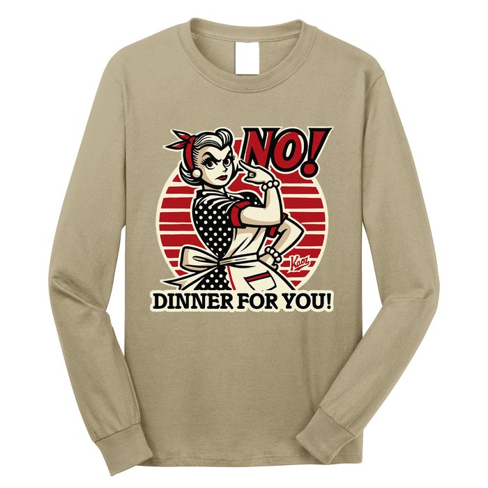 Retro Housewife Mom Says No You Get No Dinner Tonight! Long Sleeve Shirt