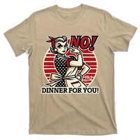 Retro Housewife Mom Says No You Get No Dinner Tonight! T-Shirt