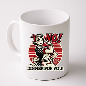 Retro Housewife Mom Says No You Get No Dinner Tonight! Coffee Mug