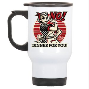 Retro Housewife Mom Says No You Get No Dinner Tonight! Stainless Steel Travel Mug