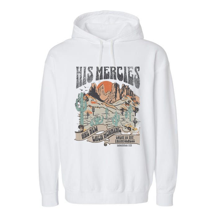 Retro His Mercies Are New Every Morning Bible Christian Garment-Dyed Fleece Hoodie