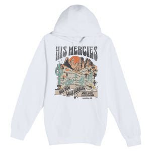 Retro His Mercies Are New Every Morning Bible Christian Premium Pullover Hoodie