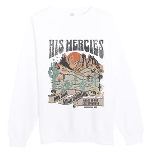 Retro His Mercies Are New Every Morning Bible Christian Premium Crewneck Sweatshirt