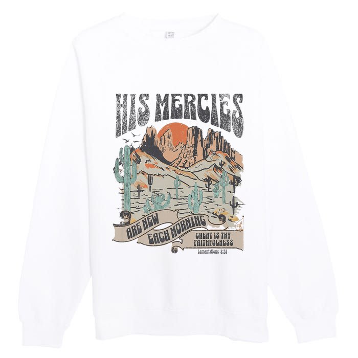 Retro His Mercies Are New Every Morning Bible Christian Premium Crewneck Sweatshirt