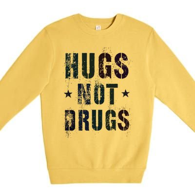 Rockin Hugs Not Drugs Clean Fun Na Family Vibes Funny Gift Premium Crewneck Sweatshirt