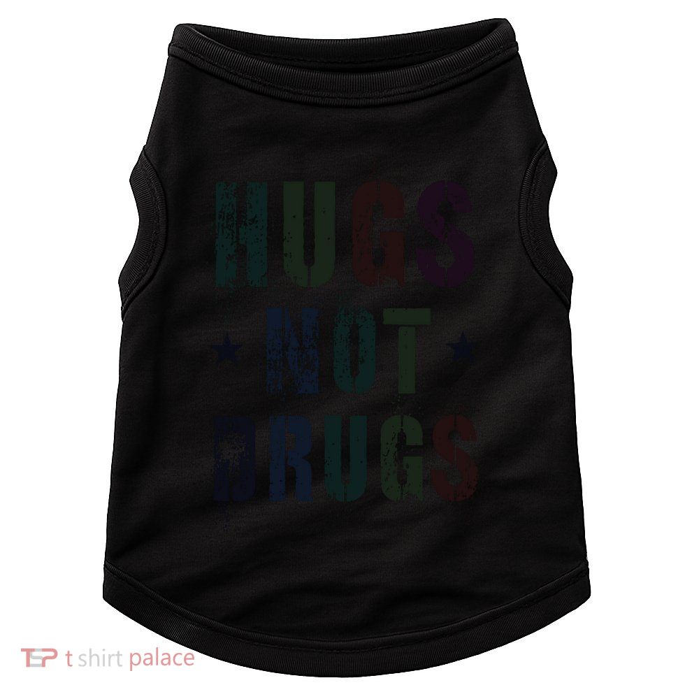 Rockin Hugs Not Drugs Clean Fun Na Family Vibes Funny Gift Doggie Tank