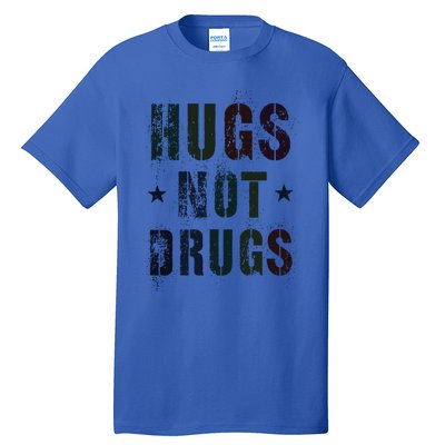 Rockin Hugs Not Drugs Clean Fun Na Family Vibes Funny Gift Tall T-Shirt