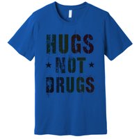 Rockin Hugs Not Drugs Clean Fun Na Family Vibes Funny Gift Premium T-Shirt