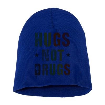 Rockin Hugs Not Drugs Clean Fun Na Family Vibes Funny Gift Short Acrylic Beanie