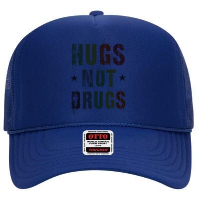 Rockin Hugs Not Drugs Clean Fun Na Family Vibes Funny Gift High Crown Mesh Back Trucker Hat