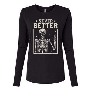 Retro Halloween Never Better Skeleton Spooky Season Funny Womens Cotton Relaxed Long Sleeve T-Shirt