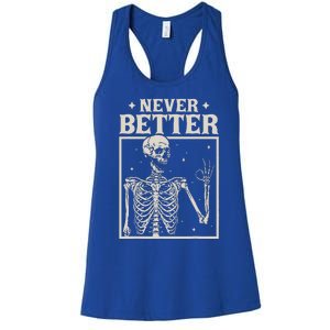 Retro Halloween Never Better Skeleton Spooky Season Funny Women's Racerback Tank