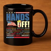 Resist Hands Off Protest Anti Trump  11oz C Handle Ceramic Mug