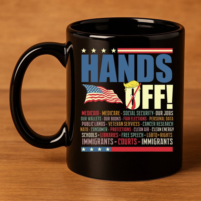 Resist Hands Off Protest Anti Trump  11oz C Handle Ceramic Mug
