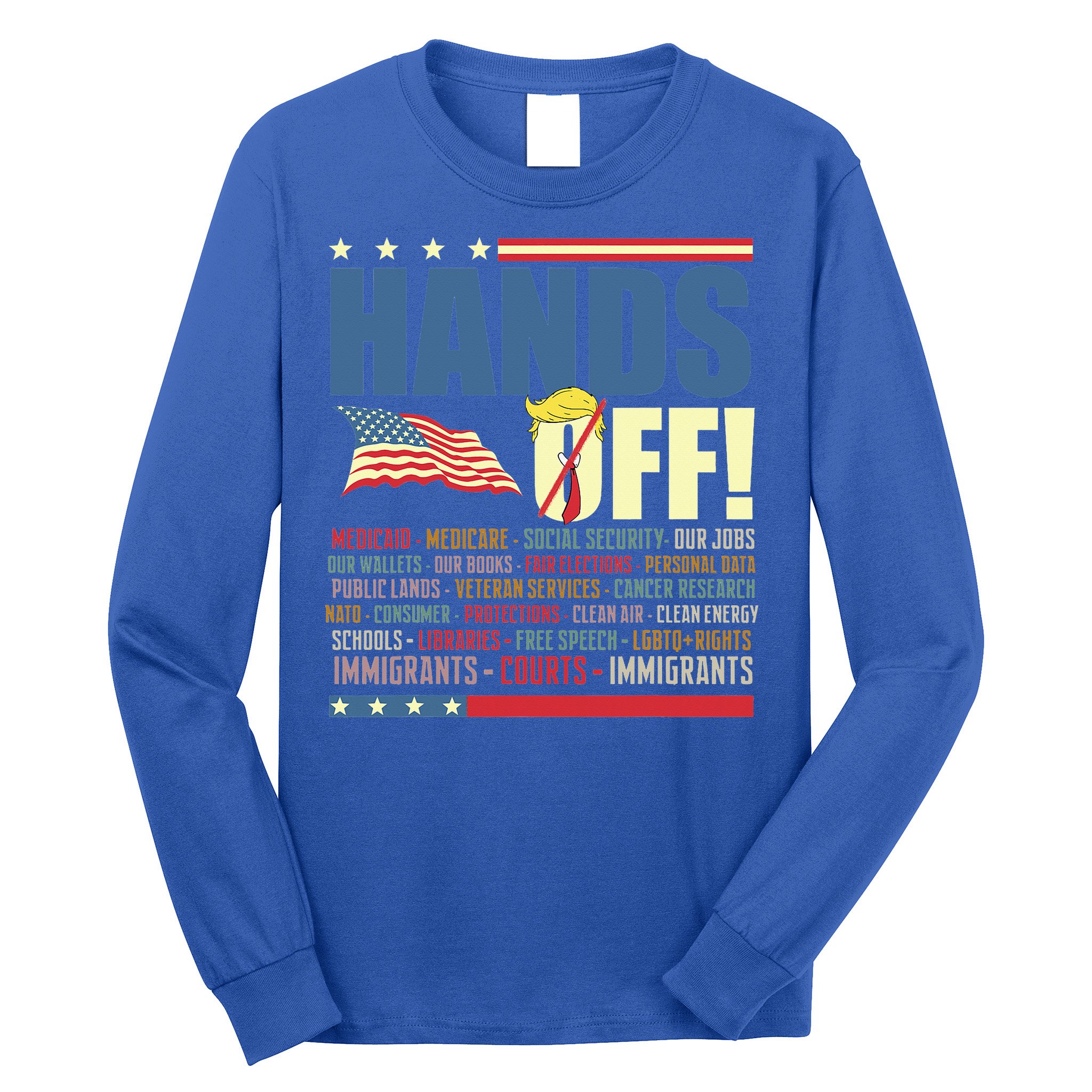 Resist Hands Off Protest Anti Trump  Long Sleeve Shirt