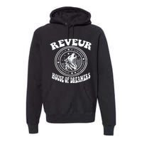 Reveur House Of Dreamers Rca Houses Dreamer School Spirit Premium Hoodie