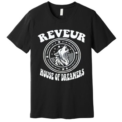 Reveur House Of Dreamers Rca Houses Dreamer School Spirit Premium T-Shirt