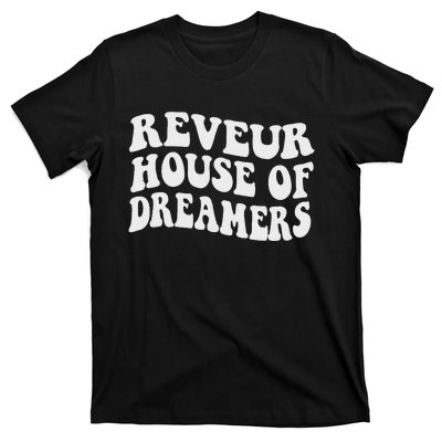 Reveur House Of Dreamers Rca Givers School Spirit Funny T-Shirt