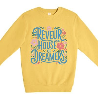 Reveur House Of Dreamers Rca Givers School Spirit Gift Premium Crewneck Sweatshirt