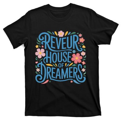 Reveur House Of Dreamers Rca Givers School Spirit Gift T-Shirt