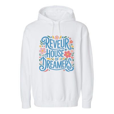 Reveur House Of Dreamers Rca Givers School Spirit Gift Garment-Dyed Fleece Hoodie