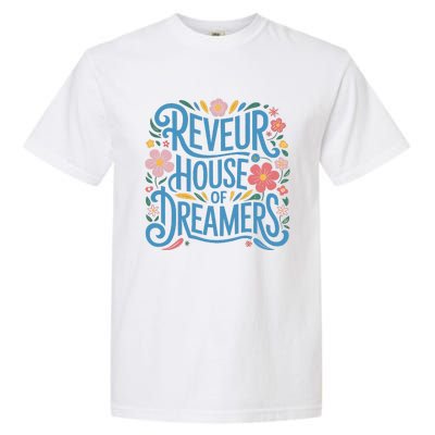 Reveur House Of Dreamers Rca Givers School Spirit Gift Garment-Dyed Heavyweight T-Shirt