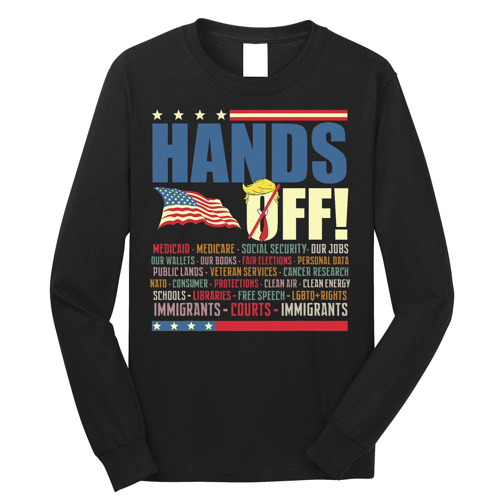Resist Hands Off Protest Anti Trump Long Sleeve Shirt
